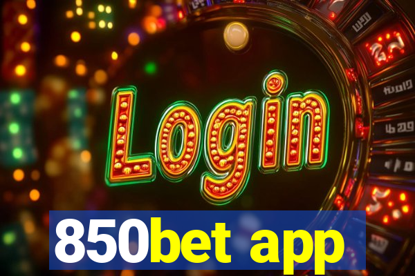 850bet app